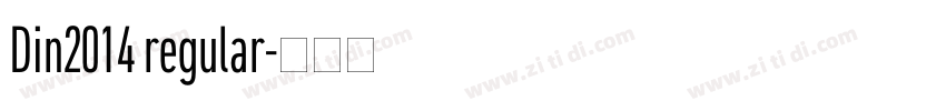 Din2014 regular字体转换